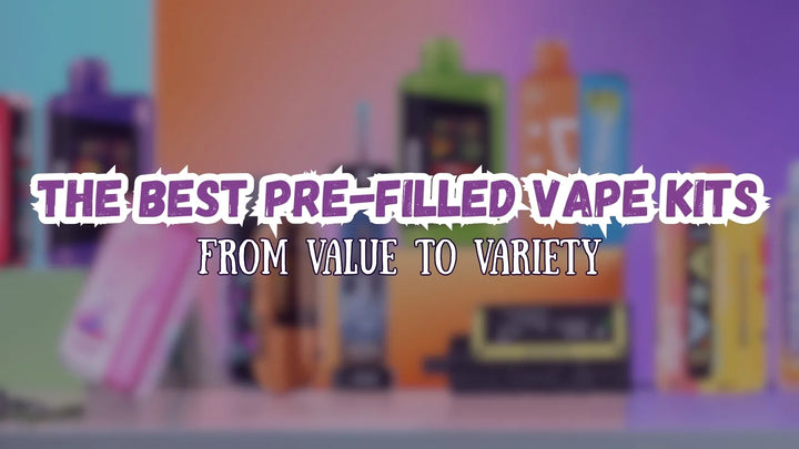 The Best Pre-Filled Vape Kits of 2025: From Value to Variety